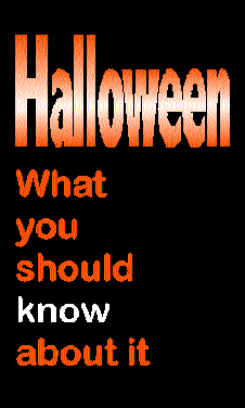 [Halloween: What You Should Know about It]
