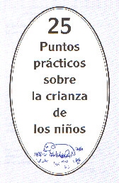 [25 Puntos prácticos sobre la crianza de los niños]